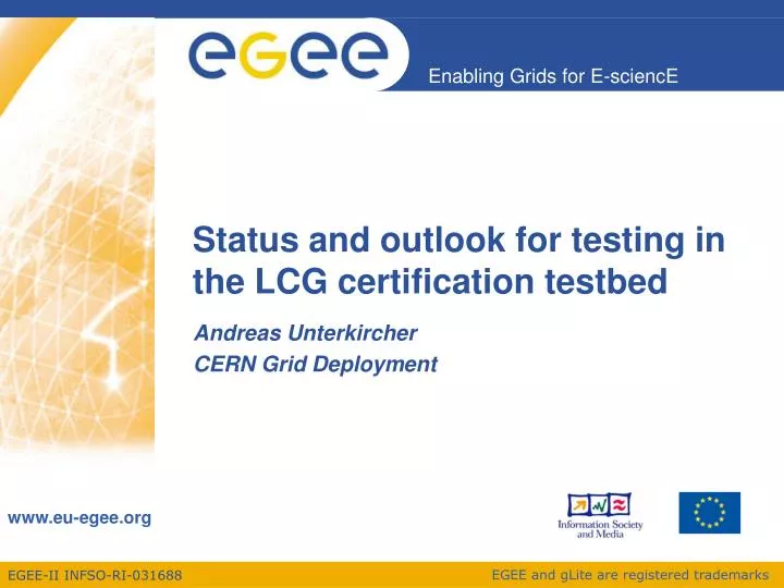 status and outlook for testing in the lcg certification testbed