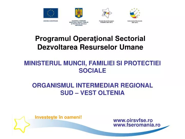 ministerul muncii familiei si protectiei sociale organismul intermediar regional sud vest oltenia
