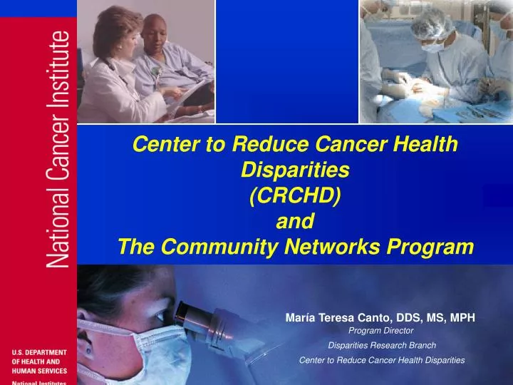 center to reduce cancer health disparities crchd and the community networks program