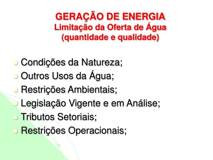 gera o de energia limita o da oferta de gua quantidade e qualidade