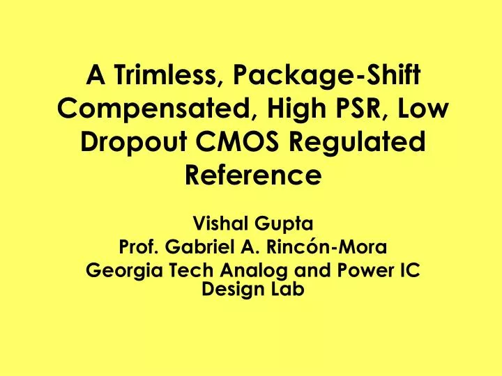a trimless package shift compensated high psr low dropout cmos regulated reference