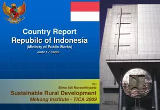 Country Report Repubilc of Indonesia (Ministry of Public Works)
