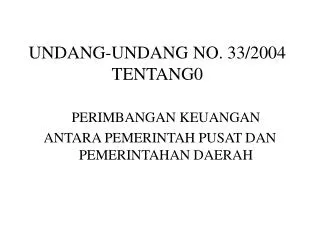 undang undang no 33 2004 tentang0