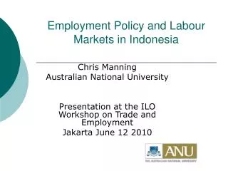Employment Policy and Labour Markets in Indonesia