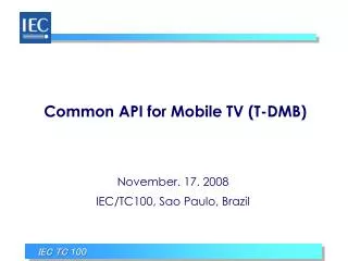Common API for Mobile TV (T-DMB)