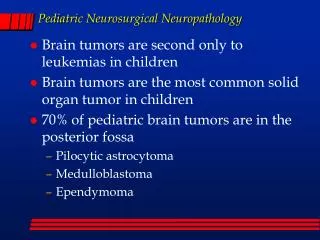 Pediatric Neurosurgical Neuropathology