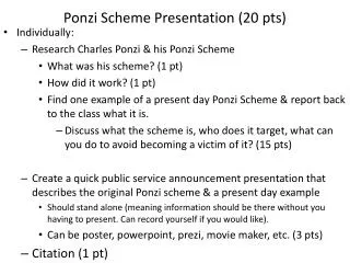 Ponzi Scheme Presentation (20 pts)