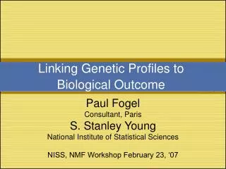 Linking Genetic Profiles to Biological Outcome