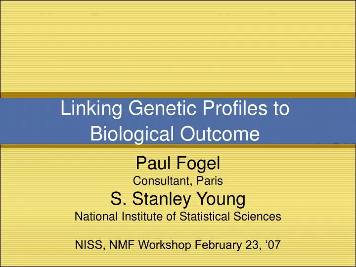 linking genetic profiles to biological outcome