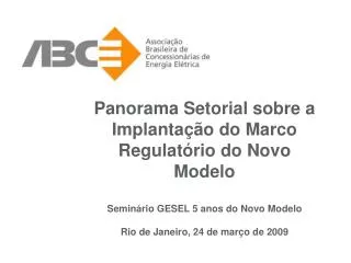 Panorama Setorial sobre a Implantação do Marco Regulatório do Novo Modelo