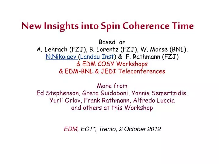 new insights into spin coherence time
