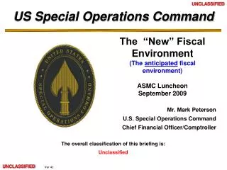 Mr. Mark Peterson U.S. Special Operations Command Chief Financial Officer/Comptroller