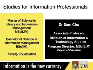 Dr Sam Chu Associate Professor Division of Information &amp; Technology Studies