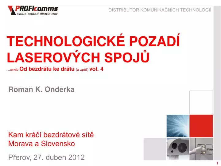 technologick pozad laserov ch spoj aneb od bezdr tu ke dr tu a zp t vol 4