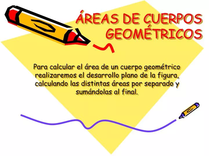 PPT - ÁREAS DE CUERPOS GEOMÉTRICOS PowerPoint Presentation, Free ...