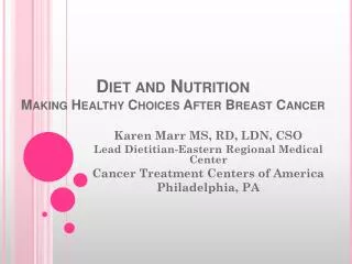 Diet and Nutrition Making Healthy Choices After Breast Cancer