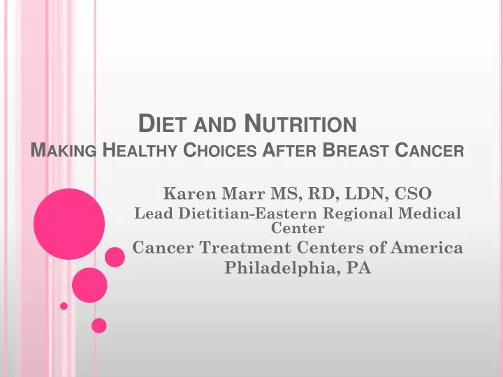 diet and nutrition making healthy choices after breast cancer