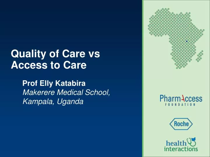 quality of care vs access to care
