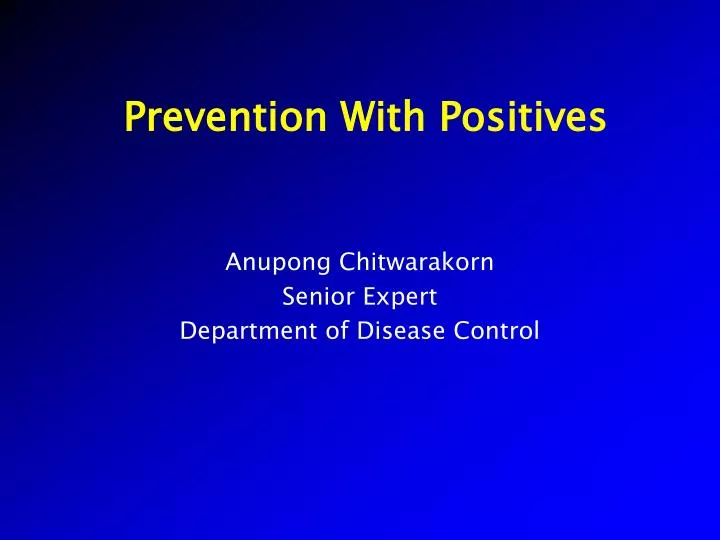 prevention with positives