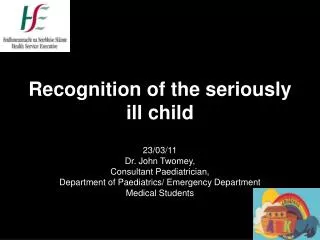 Recognition of the seriously ill child