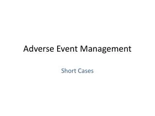 Adverse Event Management