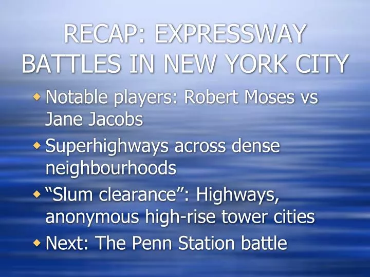 recap expressway battles in new york city