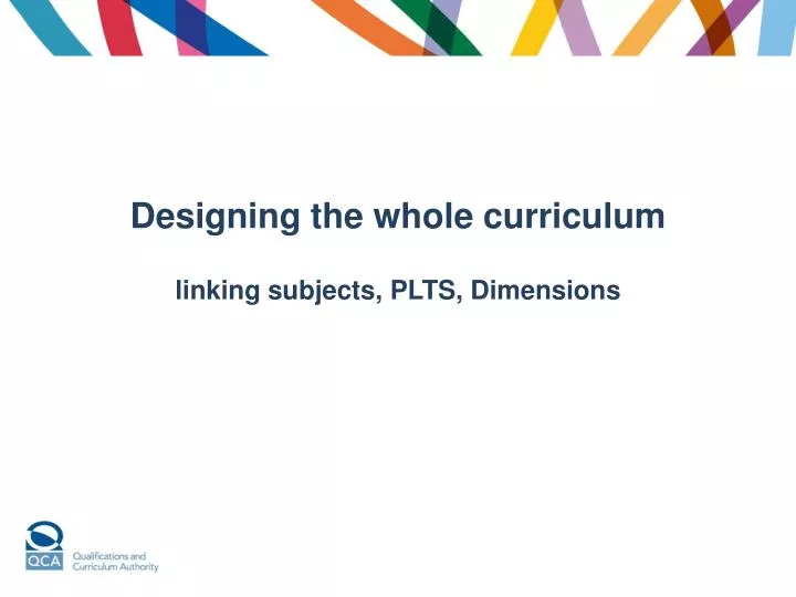 designing the whole curriculum linking subjects plts dimensions