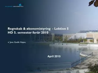 regnskab konomistyring lektion 5 hd 5 semester for r 2010