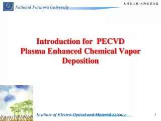 Introduction for PECVD Plasma Enhanced Chemical Vapor Deposition