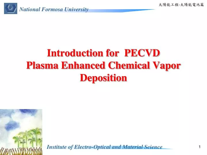 introduction for pecvd plasma enhanced chemical vapor deposition
