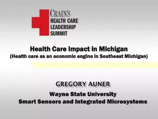 Health Care Impact in Michigan (Health care as an economic engine in Southeast Michigan)