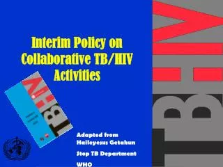 Interim Policy on Collaborative TB/HIV Activities