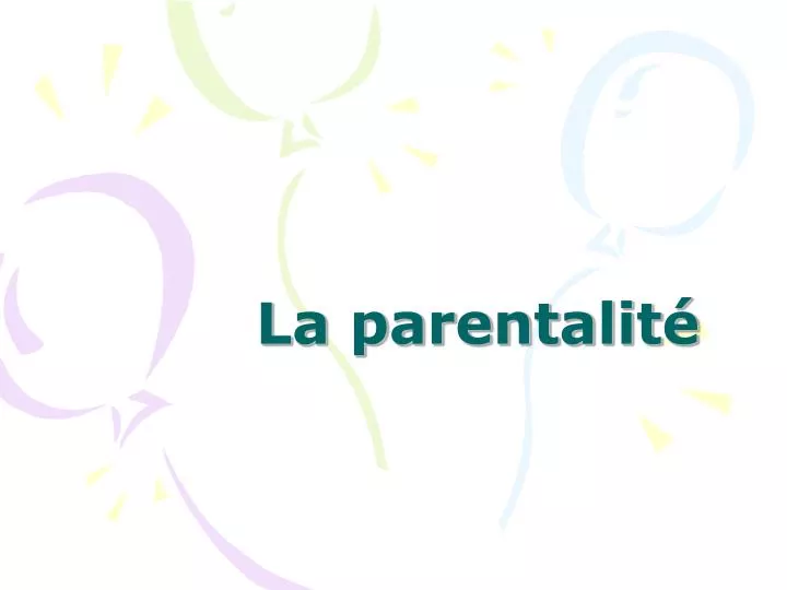 la parentalit