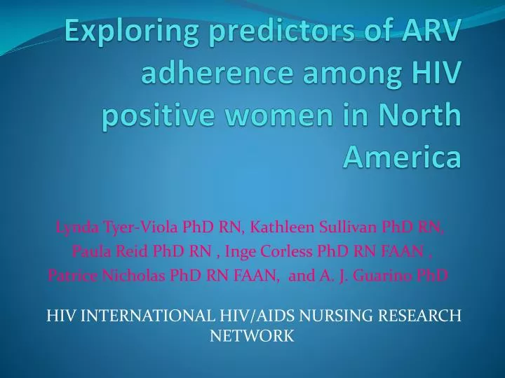 exploring predictors of arv adherence among hiv positive women in north america