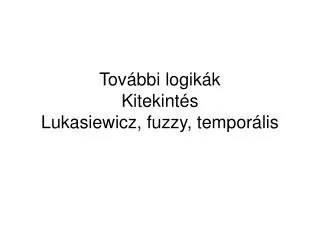 tov bbi logik k kitekint s lukasiewicz fuzzy tempor lis