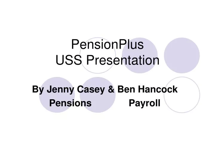 pensionplus uss presentation