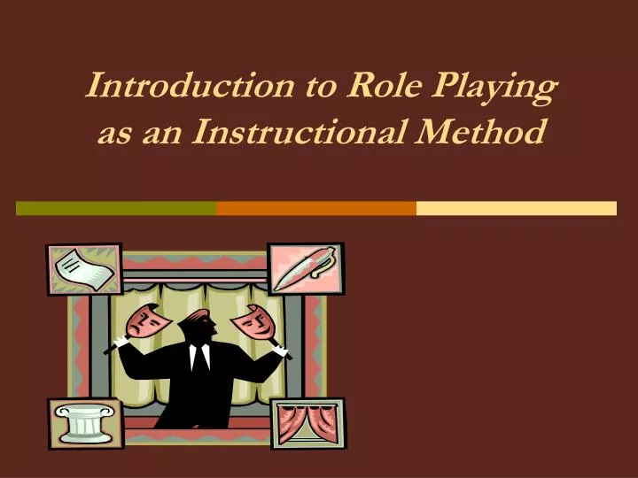 introduction to role playing as an instructional method