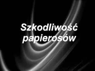 szkodliwo papieros w