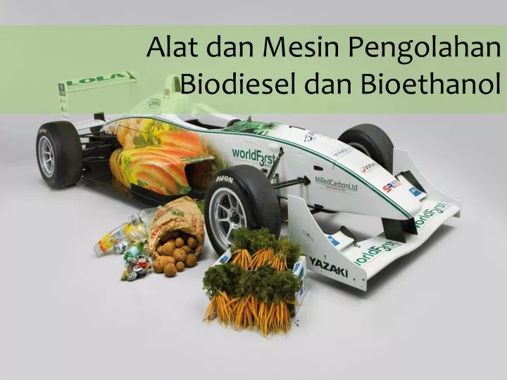 alat dan mesin pengolahan biodiesel dan bioethanol