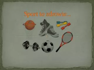 sport to zdrowie