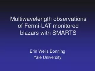 Multiwavelength observations of Fermi-LAT monitored blazars with SMARTS