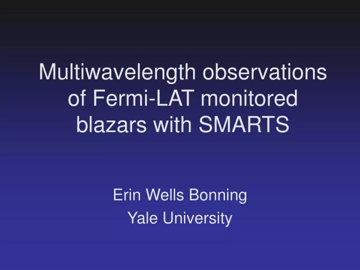 multiwavelength observations of fermi lat monitored blazars with smarts