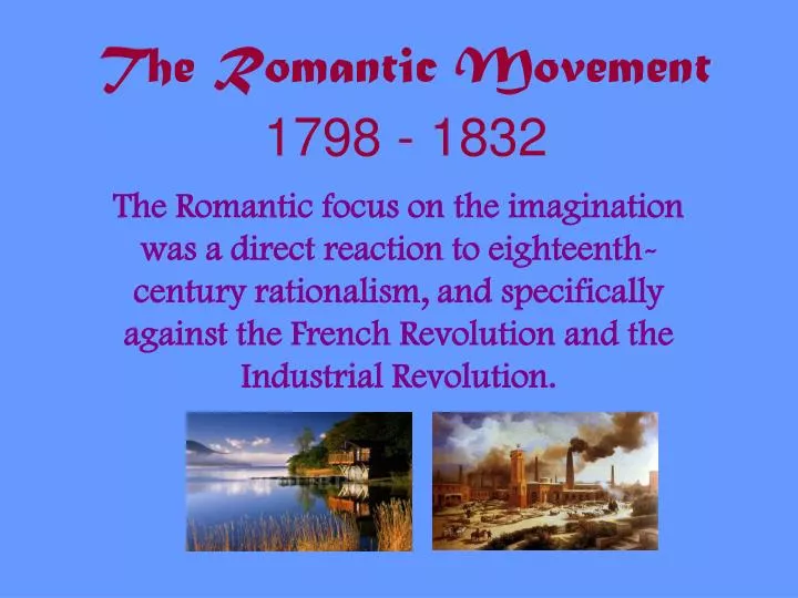 the romantic movement 1798 1832