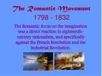 The Romantic Movement 1798 - 1832 - slide 1
