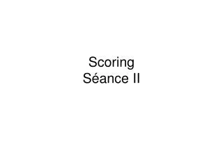 scoring s ance ii