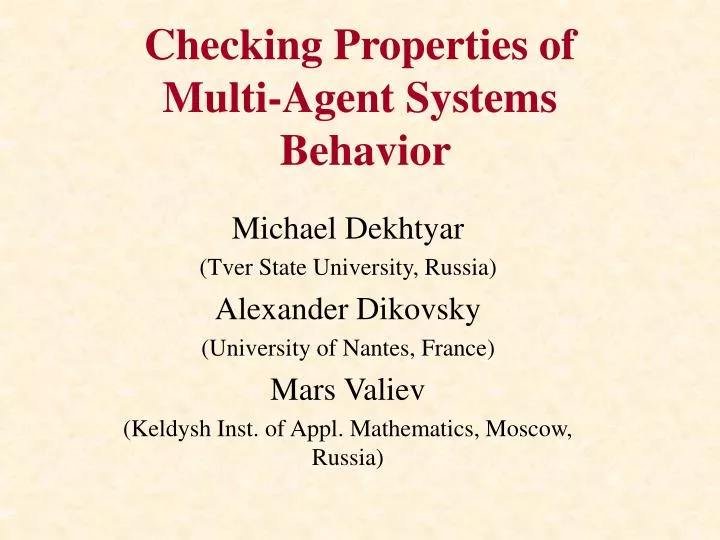 checking properties of multi agent systems behavior