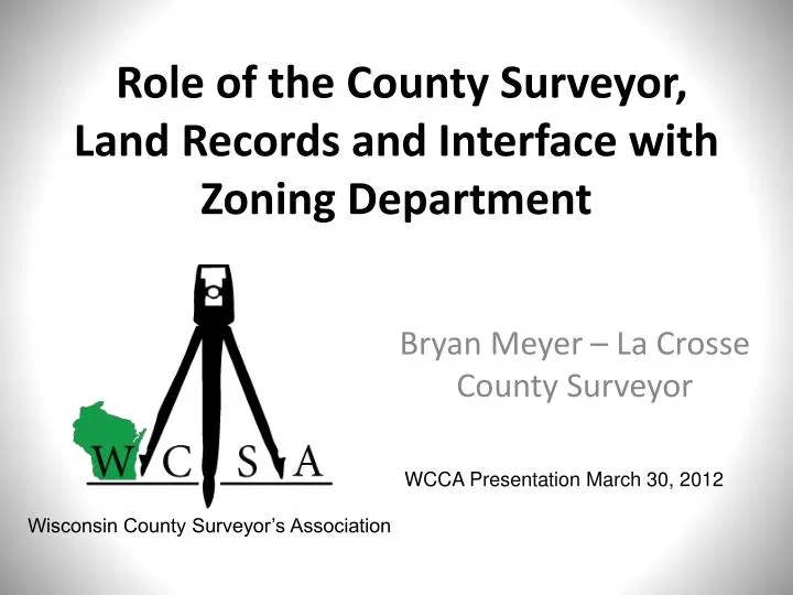role of the county surveyor land records and interface with zoning department