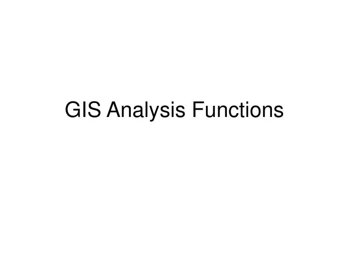 gis analysis functions