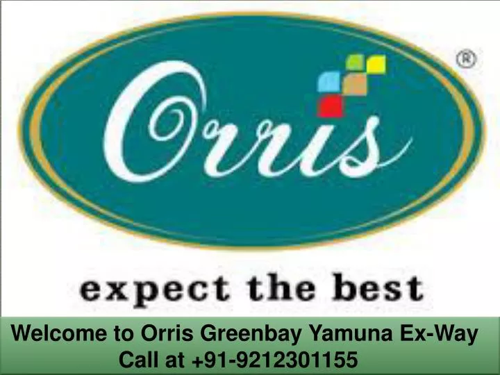 welcome to orris greenbay yamuna ex way call at 91 9212301155