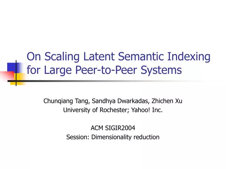 on scaling latent semantic indexing for large peer to peer systems